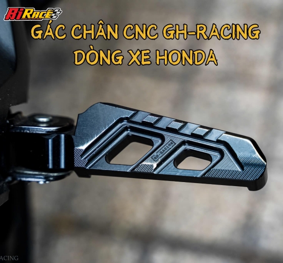 GÁC CHÂN CNC GH RACING- HONDA VARIO/ AIRBLADE / vision , beat